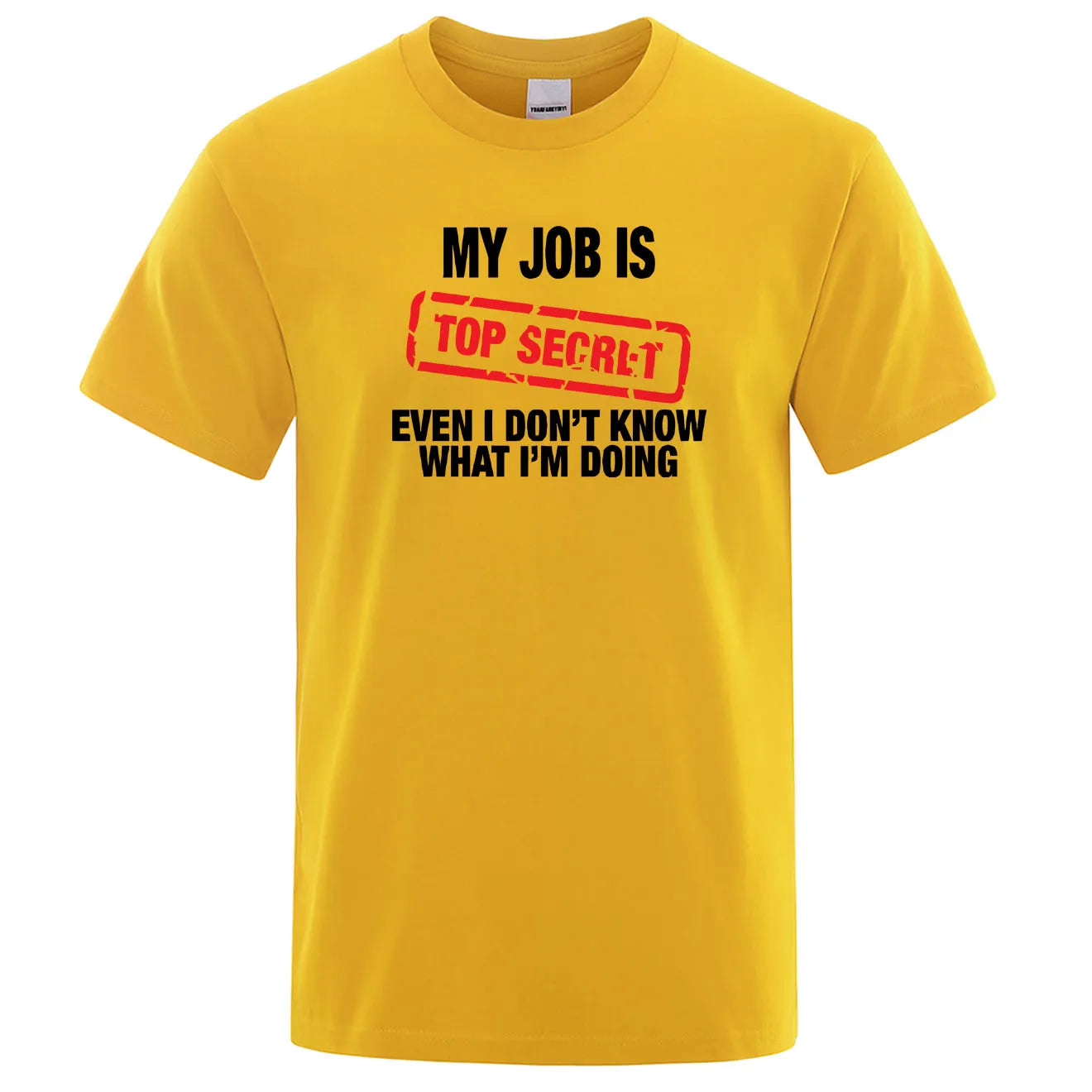 Funny MY JOB IS TOP SECRET T Shirt Summer Breathable Short Sleeve Man T-Shirt Humour Hip Hop T-shirt Casual Tops Mens Tee Shirt